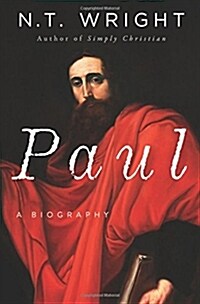 Paul: A Biography (Hardcover)