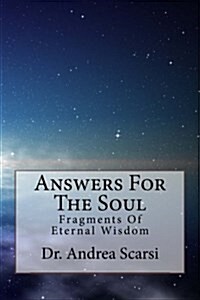 Answers for the Soul: Fragments of Eternal Wisdom (Paperback)