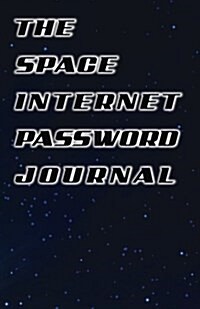 The Space Galaxy Internet Password Journal (Paperback, JOU)