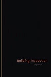 Building inspection: Building inspection Log (Logbook, Journal - 120 pages, 6 x 9 inches) (Paperback)