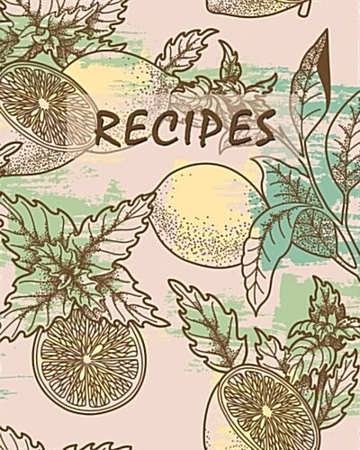 Recipes: Blank Recipe Book (Paperback)