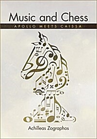 Music and Chess: Apollo Meets Caissa (Paperback)