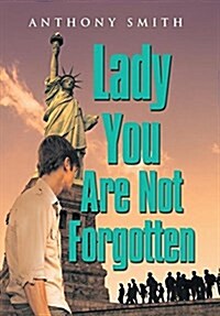Lady You Are Not Forgotten (Hardcover)