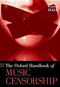 The Oxford Handbook of Music Censorship (Hardcover)