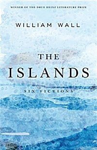 The Islands: Six Fictions (Hardcover)