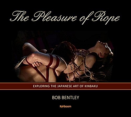 The Pleasure of Rope (Hardcover)