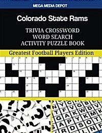 Colorado State Rams Trivia Crossword Word Search Activity Puzzle Book (Paperback, ACT, CSM)