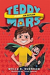 Teddy Mars Book #3: Almost an Outlaw (Paperback)