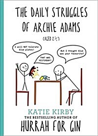 The Daily Struggles of Archie Adams (Aged 2 1/4) (Hardcover)