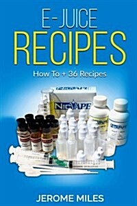E-juice Recipes (Paperback)