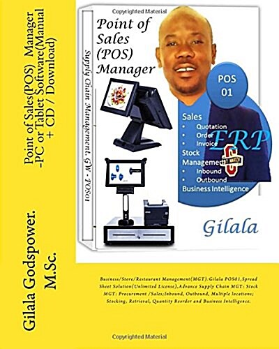 Point of Sales(pos) Manager -PC or Tablet Software(manual + CD / Download): Business/Store/Restaurant Management(mgt): Gilala Pos01, Spread Sheet Solu (Paperback)