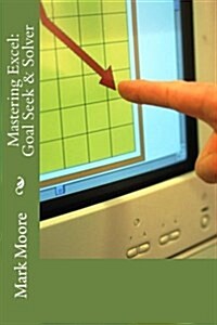 Mastering Excel: Goal Seek & Solver (Paperback)