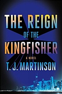 The Reign of the Kingfisher (Hardcover)