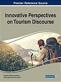 Innovative Perspectives on Tourism Discourse (Hardcover)