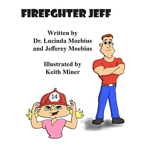 Firefighter Jeff (Paperback)