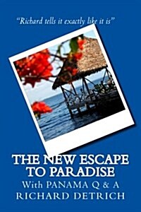 The New Escape to Paradise: Panama Q & A (Paperback)