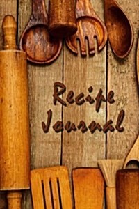 Recipe Journal: Blank Cooking Journal, 6x9-Inch, 120 Recipe Pages (Paperback)