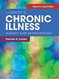 Lubkins Chronic Illness: Impact and Intervention (Hardcover, 10)