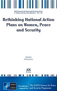 Rethinking National Action Plans on Women Peace and Security (Paperback)