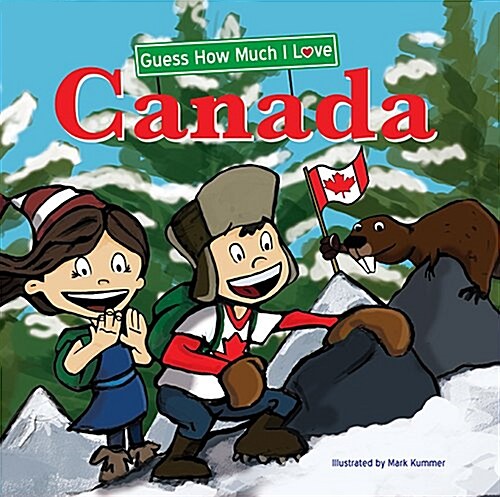 Guess How Much I Love Canada (Hardcover)
