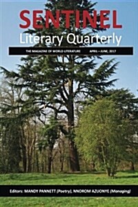 Sentinel Literary Quarterly: The Magazine of World Literature (Paperback)