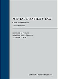Mental Disability Law: Cases and Materials (Hardcover)