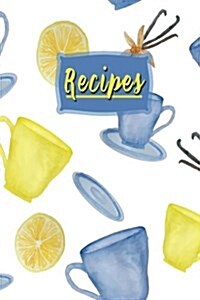 Recipes: Blank Cooking Journal, 6x9-inch, 120 Recipe Pages (Paperback)