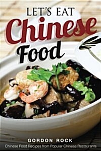 Lets Eat Chinese Food (Paperback)