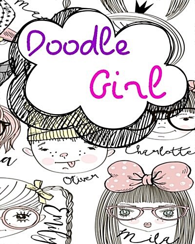 Doodle Girl: Blank Doodle Draw Sketch Book (Paperback)