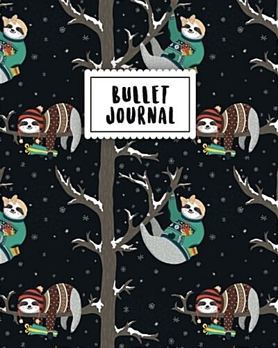 Bullet Journal: Sloth Journal 150 Dot Grid Pages (Size 8x10 Inches) with Bullet Journal Sample Ideas (Paperback)