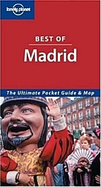 Lonely Planet Best of Madrid (Lonely Planet Madrid Encounter) (Paperback, 2 Pap/Map)