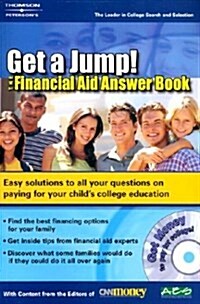 Get A Jump:Financial Aid Answer Book 1ed (Financial Aid Answer Book: Your Quick-Reference Guide to Paying for College (W/CD)) (Paperback)