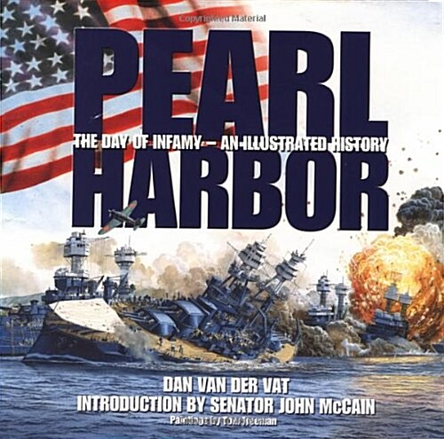 Pearl Harbor An Illustrated History (Hardcover)