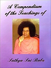 A Compendium of the Teachings of Sathya Sai Baba (Hardcover)