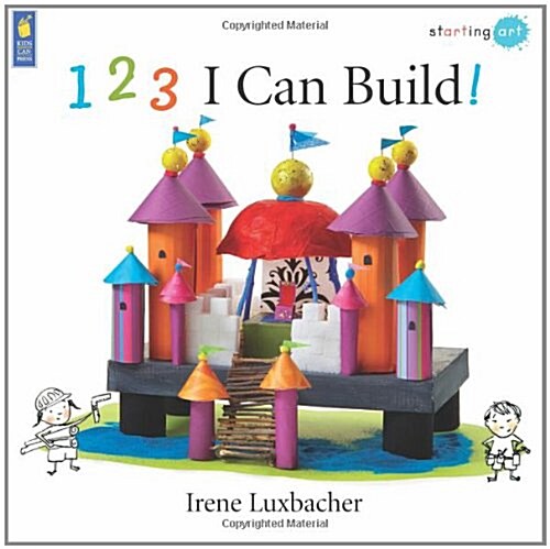 123 I Can Build! (Paperback)
