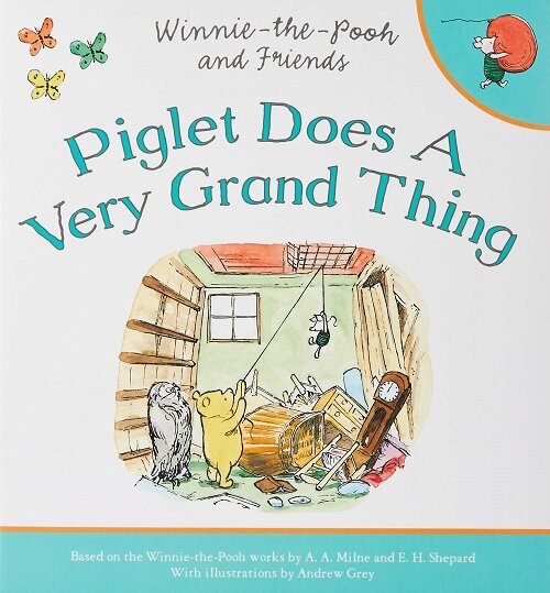 Winnie-the-Pooh: Piglet Does a Very Grand Thing (Paperback)