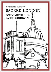 A Pilgrims Guide to Sacred London (Paperback)