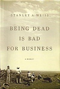 Being Dead is Bad for Business (Hardcover)