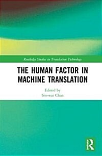 The Human Factor in Machine Translation (Hardcover)
