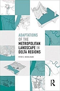 Adaptations of the Metropolitan Landscape in Delta Regions (Hardcover)