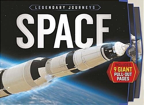 Legendary Journeys: Space (Hardcover)