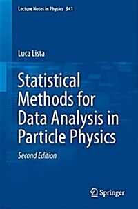 Statistical Methods for Data Analysis in Particle Physics (Paperback, 2, 2017)