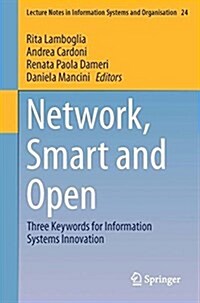 Network, Smart and Open: Three Keywords for Information Systems Innovation (Paperback, 2018)