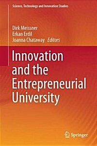 Innovation and the Entrepreneurial University (Hardcover, 2018)