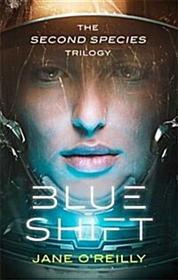 Blue Shift : A thrilling alien space adventure with an unforgettable new heroine (Paperback)