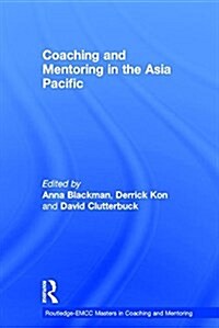 Coaching and Mentoring in the Asia Pacific (Hardcover)