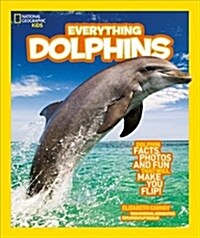 Everything: Dolphins (Paperback)