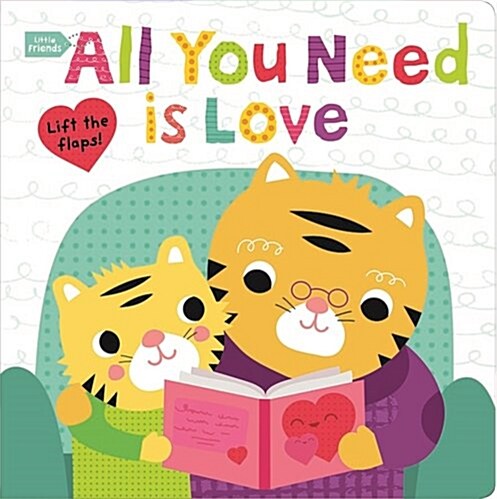 Little Friends All You Need is Love (Board Book)