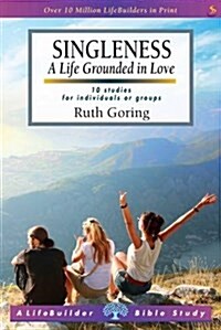 Singleness (Lifebuilder Study Guides) : A Life Grounded in Love (Paperback)