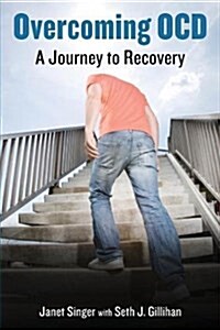 Overcoming Ocd: A Journey to Recovery (Paperback)